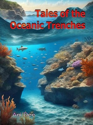 cover image of Tales of the Oceanic Trenches